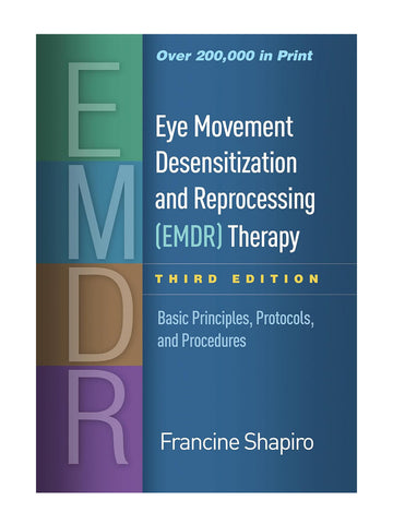 Eye Movement Desensitization and Reprocessing (EMDR) Therapy, 3rd Edition (9781462532766)